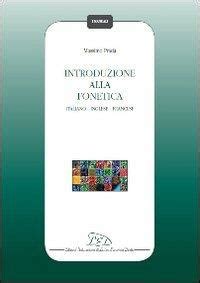 Introduzione alla fonetica. Italiano, inglese, francese di Massimo 